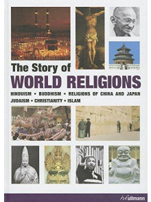 The Story of World Religions The Story of World Religions