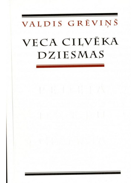 Veca cilvēka dziesmas  Veca cilvēka dziesmas