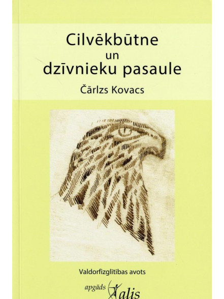 Cilvēkbūtne un dzīvnieku pasaule Cilvēkbūtne un dzīvnieku pasaule
