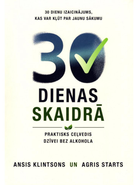30 dienas skaidrā