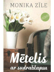 Mētelis ar sudrablapsu. Stāsti Mētelis ar sudrablapsu. Stāsti