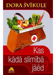 Kas kādā slimībā jāēd?