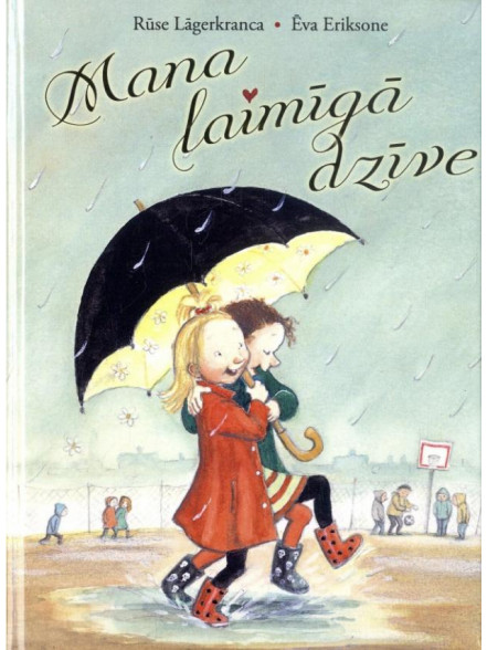 Mana laimīgā dzīve Mana laimīgā dzīve