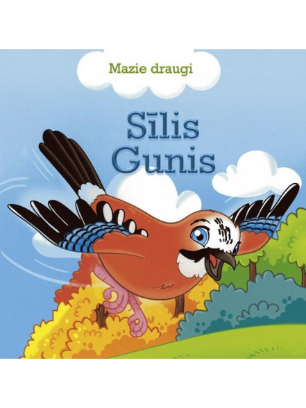 Mazie draugi. Sīlis Gunis Mazie draugi. Sīlis Gunis