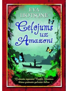 Ceļojums uz Amazoni  Ceļojums uz Amazoni