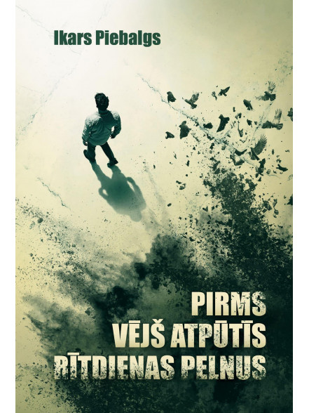 Pirms vējš atpūtīs rītdienas pelnus