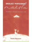 Smalkā POFIGISMA māksla Smalkā POFIGISMA māksla
