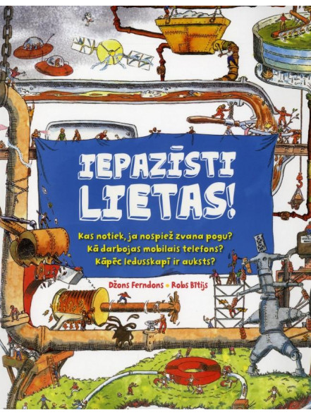 Iepazīsti lietas!  Iepazīsti lietas!