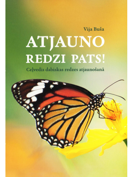 Atjauno redzi pats!