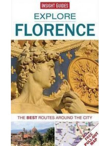 Explore Florence: The Best Routes Around The City Explore Florence: The Best Routes Around The City
