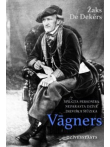 Vāgners. Dzīvesstāsts