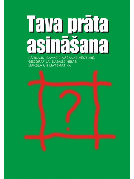 Tava prāta asināšana Pārbaudi savas zināšanas