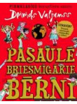 Pasaulē briesmīgākie bērni Pasaulē briesmīgākie bērni