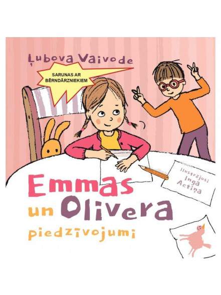 Emmas un Olivera piedzīvojumi. Sarunas ar bērndārzniekiem Emmas un Olivera piedzīvojumi. Sarunas ar bērndārzniekiem
