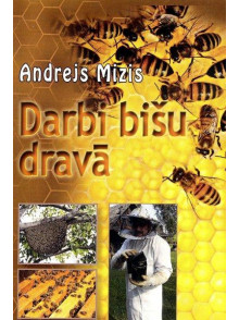 Darbi bišu dravā