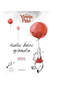 Vinnijs Pūks. Gaišu dienu grāmata 2022. Disney Vinnijs Pūks. Gaišu dienu grāmata 2022. Disney