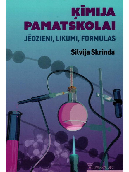 Ķīmija pamatskolai. Jēdzieni, likumi, formulas
