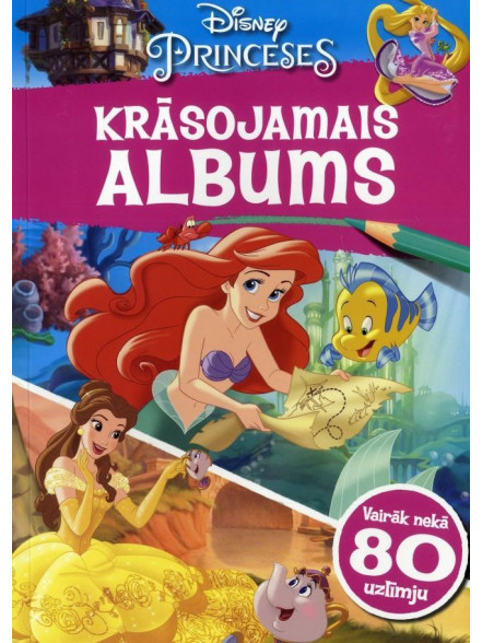 Disney princeses. Krāsojamais albums. Vairāk nekā 80 uzlīmju