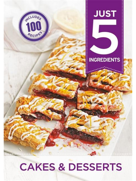 Just 5: Cakes & Desserts Just 5: Cakes & Desserts