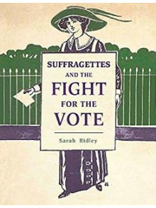 Suffragettes and the Fight for the Vote