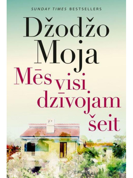 Mēs visi dzīvojam šei