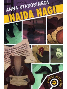 Naida nagi. Zvērīgs detektīvs