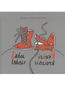 Labu labais, Kreisi kreisais 