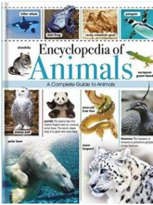 Encyclopedia of Animals. A Comprehensive Guide Encyclopedia of Animals. A Comprehensive Guide
