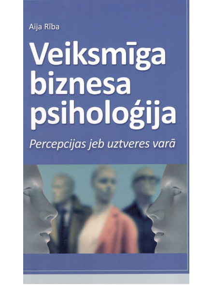 Veiksmīga biznesa psiholoģija Veiksmīga biznesa psiholoģija