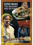 Gypsy Music: The Balkans And Beyond Gypsy Music: The Balkans And Beyond