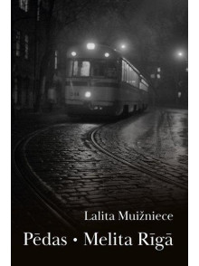 Pēdas. Melita Rīgā