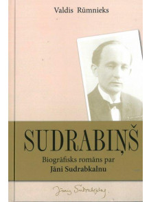 Sudrabiņš.Biogrāfisks romāns par Jāni Sudrabkalnu
