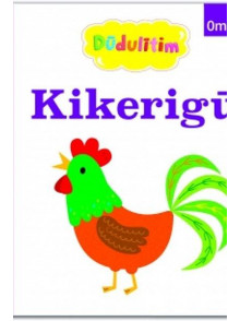 Dūdulītim. Kikerigū!