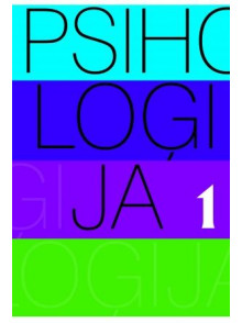 Psiholoģija 1.Pamatjautājumi -teorijas un pētījumi Psiholoģija 1.Pamatjautājumi -teorijas un pētījumi