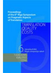 Translation, Quality, Costs  Translation, Quality, Costs