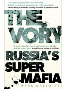 The Vory: Russias Super Mafia The Vory: Russias Super Mafia