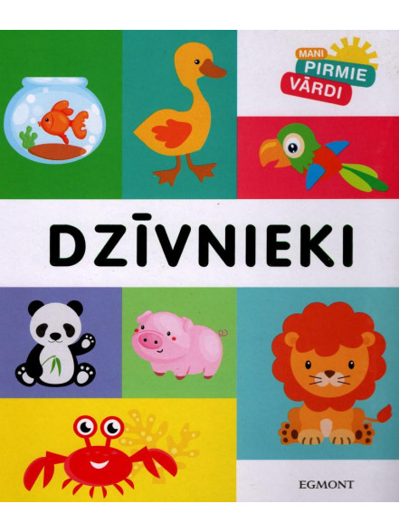 Mani pirmie vārdi. Dzīvnieki 