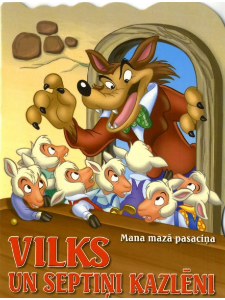 Mana mazā pasaciņa. Vilks un septiņi kazlēni 3+ Mana mazā pasaciņa. Vilks un septiņi kazlēni 3+