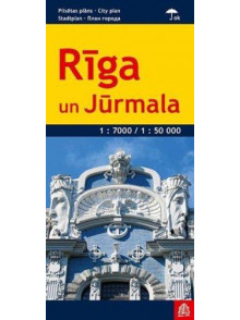 Rīga un Jūrmala 1:7000/ 1:50 000 Rīga un Jūrmala 1:7000/ 1:50 000