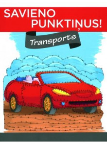 Savieno punktiņus! Transports Savieno punktiņus! Transports