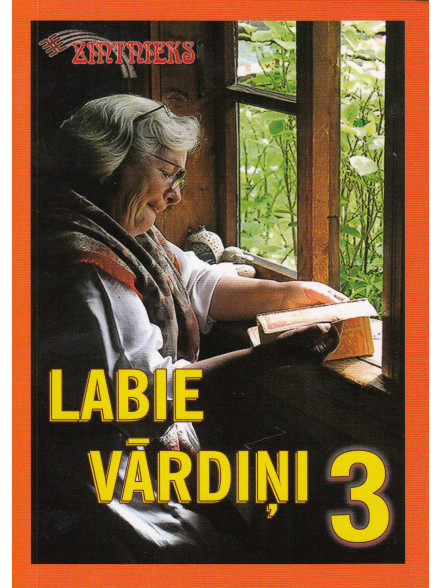 Labie vārdiņi 3.daļa  Labie vārdiņi 3.daļa