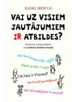 Vai uz visiem jautājumiem ir atbildes? Vai uz visiem jautājumiem ir atbildes?