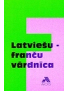 Latviešu - franču vārdnīca 20 000 vārdu