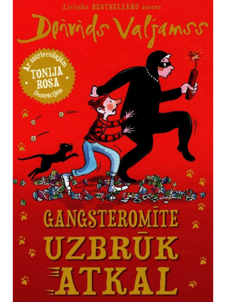 Gangsteromīte uzbrūk atkal