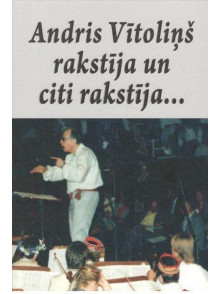 Andris Vītoliņš rakstīja un citi rakstīja...