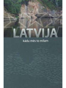Latvija, kādu mēs to mīlam LV