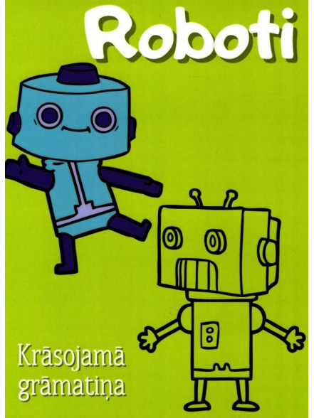 Roboti. Krāsojamā grāmata
