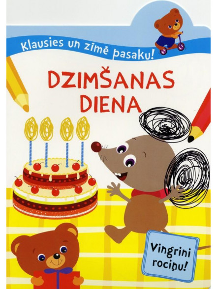 Klausies un zīmē... Dzimšanas diena Klausies un zīmē... Dzimšanas diena