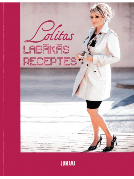 Lolitas labākās receptes Lolitas labākās receptes