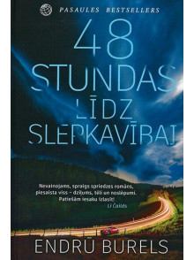48 stundas līdz slepkavībai